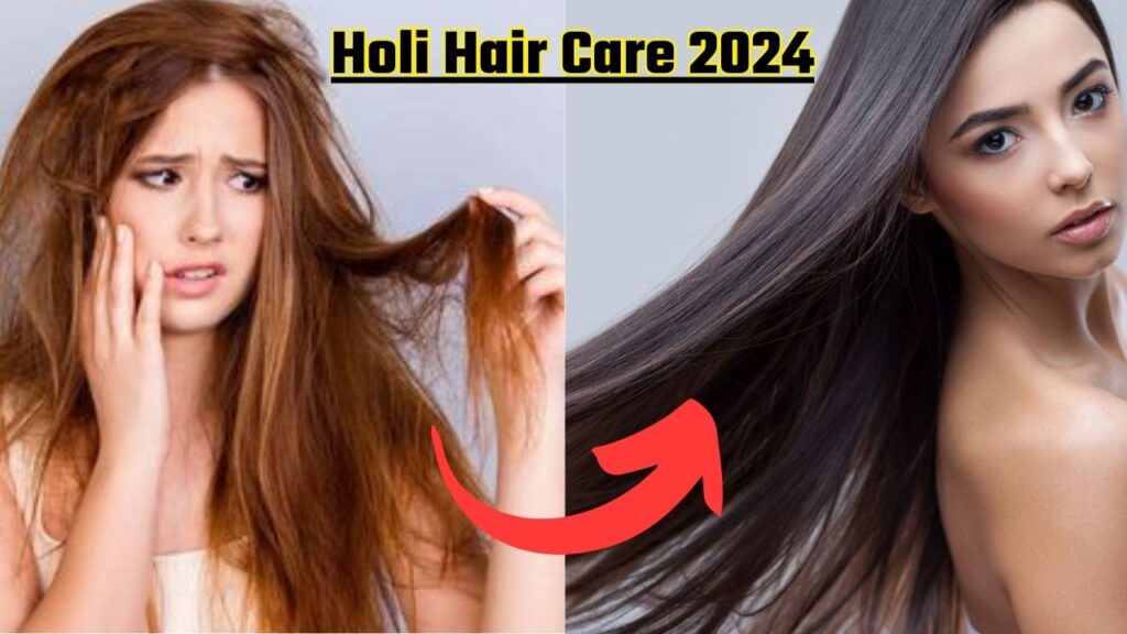 Holi Hair Care 2024